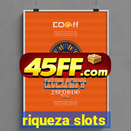 riqueza slots